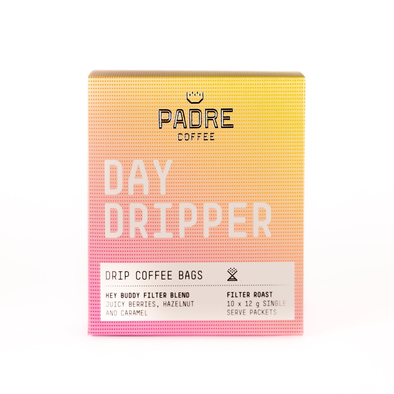 Day Dripper Hey Buddy